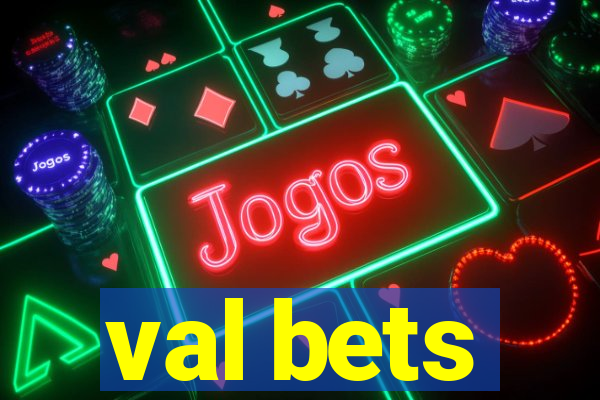 val bets